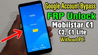 Mobiistar C1 C2 C1 Lite FRP Unlock or Google Account Bypass Easy Trick Without PC [upl. by Ciredec]