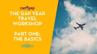 Gap Year Travel Planning Workshop  Part One The Basics [upl. by Lotte]