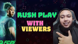 PLAYING RUSH WITH SUBSCRIBERS EA FC 25 [upl. by Vaios]