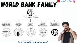 World Bank Family  IBRD  IDA IFC  MIGA  ICSID  Economics  BCom  BBA VNSGU  education [upl. by Aniv109]