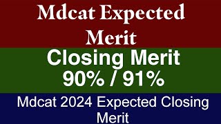 Mdcat Expected Merit 2024  Uhs Mdcat Expected Merit  Mbbs BDS Expected Merit 2024 [upl. by Eddie344]