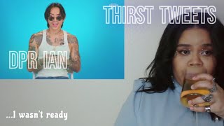 DPR Ian  Thirst Tweets Reaction [upl. by Ennirroc]