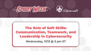 NCL The Role of Soft Skills Communication Teamwork and Leadership in Cybersecurity [upl. by Smail]