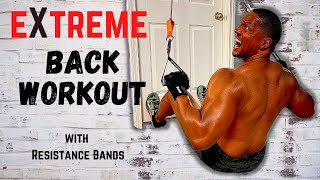 Extreme Back Workout with RESISTANCE BANDS  Follow Along [upl. by Fitalludba]