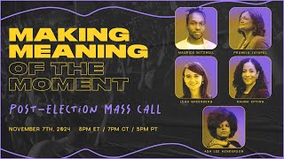 PostElection Mass Call Making Meaning of the Moment [upl. by Mattox]