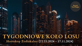 Tygodniowe Koło Losu 11112024  17112024 kartadnia horoskop [upl. by Kennett118]