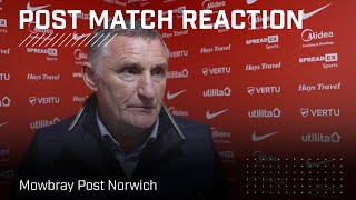 “Its an important three points”  Mowbray Post Norwich  PostMatch Reaction [upl. by Seow]