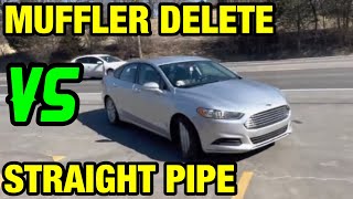 Ford Fusion 25L MUFFLER DELETE Vs STRAIGHT PIPE [upl. by Stewardson]