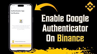 How To Enable Google Authenticator On Binance [upl. by Aicilav]