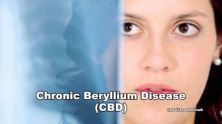 Beryllium amp Chronic Beryllium Disease CBD [upl. by Uot]