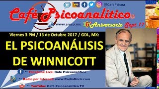 El Psicoanálisis de WINNICOTT  6° ANIVERSARIO de Café Psicoanalítico [upl. by Tati378]