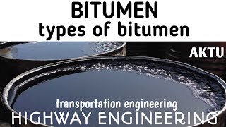 Bitumen  Types of bitumen  bitumen road construction  Highway Engineering [upl. by Dlorah]