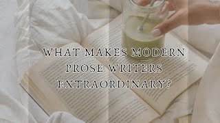 What makes these prose writers extraordinary [upl. by Critchfield]