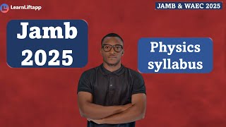 JAMB PHYSICS SYLLABUS JAMB AND WAEC 2025 UTME 2025 [upl. by Sebbie963]