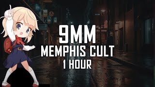 Memphis Cult  9MM  1 HOUR [upl. by Francklin169]