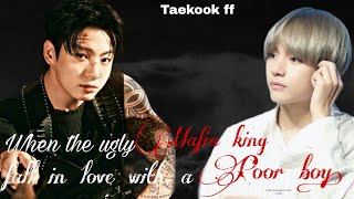 Taekook ffwhen the ugly mafia king fall in love with a poor boy12 [upl. by Iderf]