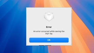 An Error Occurred While Saving The PDF File On MacBook [upl. by Salomone831]