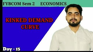 Kinked demand curve  Business Economics  FYBCom sem 2  Oligopoly Market  sweezy model [upl. by Iknarf]