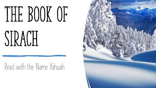 SirachEcclesiasticus Audio Bible  Read with the name of Yahuah [upl. by Anifur]