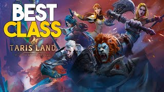 Tarisland  Best Class Tier List Global Launch PvE amp PvP [upl. by Hoy]