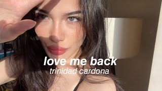 Trinidad Cardona  love me back speduplyrics [upl. by Carmencita209]