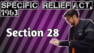 section 28 Specific Relief Ac 1963  Lecture  Examples  Judiciary exam [upl. by Aixela]