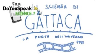 La SCIENZA di GATTACA La porta dellUniverso  Recensione film [upl. by Arat]