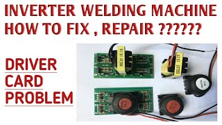 Inverter welding machine ARC 200 AMP repairing Tips and Tricks  Repair welding machine driver card [upl. by Ainafets]