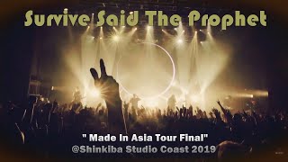 Survive Said The Prophet 【Made In Asia Tour Final】Shinkiba Studio Coast 20191209 [upl. by Victorie]