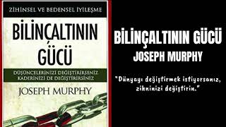 Joseph Murphy  Bilinçaltının Gücü  Sesli Kitap Kişisel Gelişim [upl. by Ahsat]