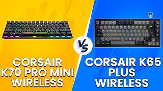 Corsair K70 Pro Mini Wireless vs Corsair K65 Plus Wireless  Wireless Keyboard Comparison [upl. by Emmey]