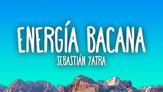 Sebastián Yatra  Energía Bacana [upl. by Anilehcim]