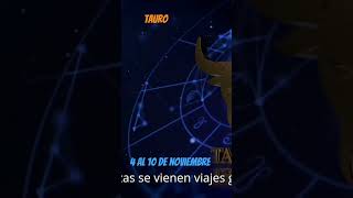 Tauro horóscopo 4 al 10 de noviembre horoscopo amor zodiaco astrology astrologia predictions [upl. by Reube]