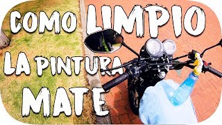 COMO LIMPIO LA PINTURA MATE DE MI MOTO  Con Mal Audio 😢 [upl. by Anyehs]