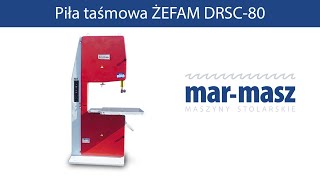 Piła taśmowa Żefam DRSC 80  MarMasz  Woodworking Machines [upl. by Padgett590]