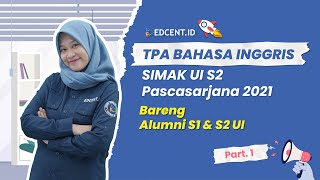 PEMBAHASAN SOAL SIMAK UI S2 PASCASARJANA 2021  TPA KEMAMPUAN BAHASA INGGRIS  PART1 [upl. by Friedrick]