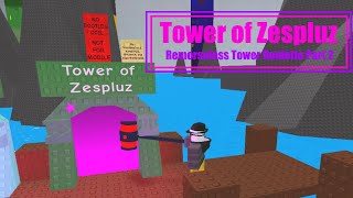 Tower of Zespluz  JToH Remorseless Tower Roulette Part 2 [upl. by Nodmac484]