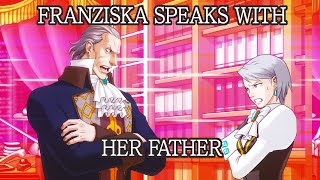 Franziska Von Karmas Last Discussion with her Father [upl. by Leifer]