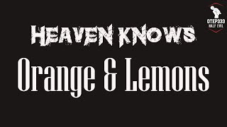 Orange amp Lemons  Heaven Knows Karaoke  Instrumental [upl. by Kirchner]