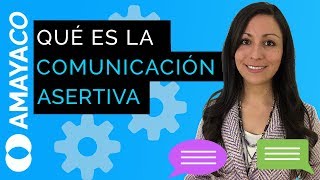 Comunicación Asertiva Todo lo que DEBES saber [upl. by Dar]