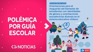 ¿POR QUÉ HAY POLÉMICA De qué trata la Guía de “sexualidad afectiva” del Mineduc [upl. by Standish703]