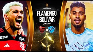 🔥🔥🔥Flamengo 🔴⚫️🔴 Vs Club Bolívar 🔵🔵🔵  CONMEBOL Libertadores🏆 8vos De Final  Ida🔥🔥🔥 [upl. by Nugesulo499]