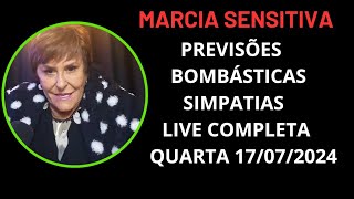 MARCIA SENSITIVA PREVISÕES BOMBÁSTICAS LIVE COMPLETA QUARTA 17724marciasensitiva marciafernandes [upl. by Espy697]