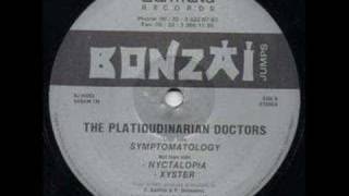 The Platidudinarian Doctors  Nyctalopia 1994 Bonzai [upl. by Enirroc863]