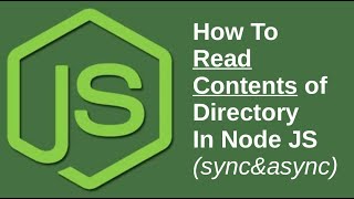 How To Read The Contents Of A Directory In Node JS Async amp Sync  Java Inspires [upl. by Assanav]