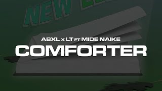 Abxl x LT ft Midé Naike  Comforter Official Lyric Video [upl. by Merissa]