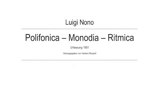 Luigi Nono  PolifonicaMonodiaRitmica ORIGINAL VERSION 1951 with score [upl. by Tertias]