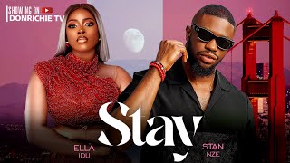 STAY  STAN NZE amp ELLA IDU latest 2024 nigerian nollywood movies 2024 Latest Full Movies [upl. by Reve248]