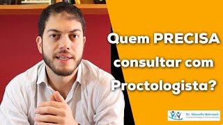 Quem precisa consultar com proctologista  Dr Marcelo Werneck [upl. by Azilanna964]