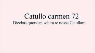 Lettura Metrica Catullo Carmen 72 [upl. by Yeo]